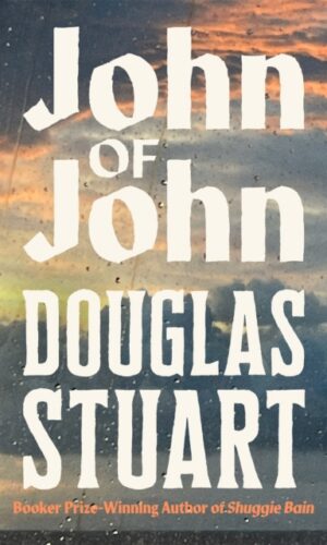 John of John - Douglas Stuart - 9781035086955