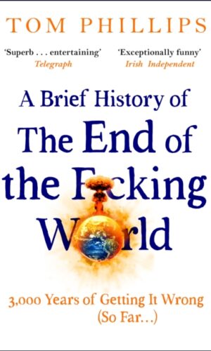 Couverture de A BRIEF HISTORY OF THE END OF THE FUCKING WORLD - 9781035402212