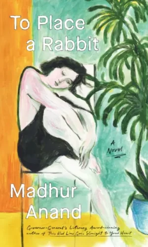 To Place A Rabbit - Madhur Anand - 9781039055926