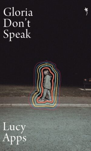 Gloria Don't Speak - Lucy Apps - 9781068794179
