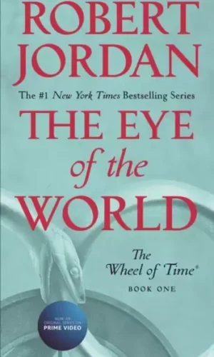 THE EYE OF THE WORLD : THE WHEEL OF TIME (vol1)