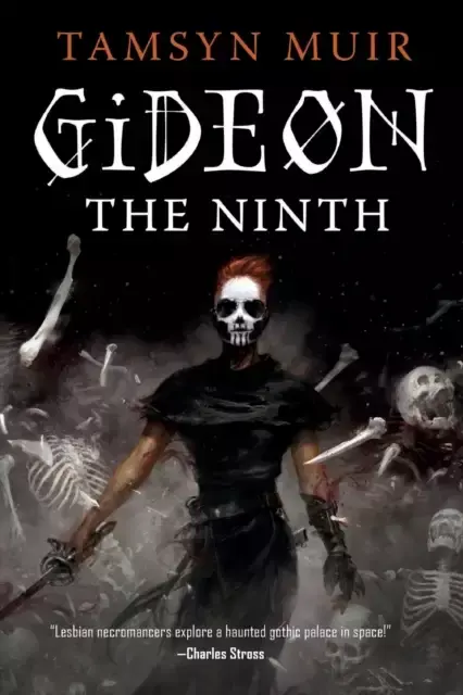 Gideon the Ninth (Locked Tomb #1) - Tamsyn Muir - 9781250313218