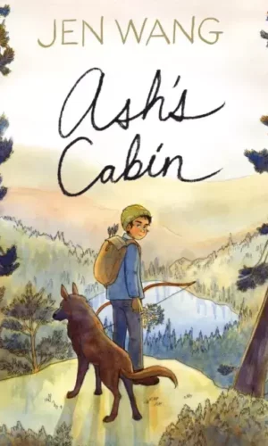 Ash's Cabin - Jen Wang- 9781250754066