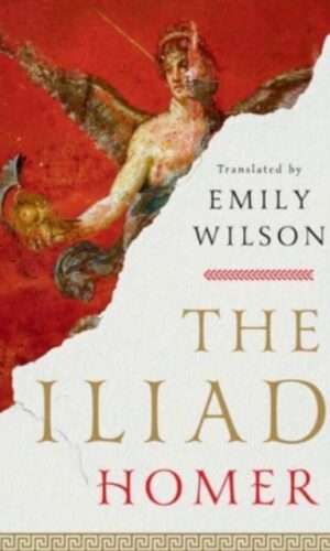 The Iliad (Emily Wilson's Translation) - Homer - 9781324076148