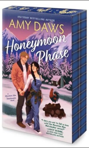 Honeymoon Phase (Mountain Men Matchmaker #3) - Amy Daws - 9781335498434