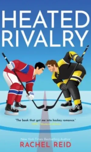 Heated Rivalry - Rachel Reid - 9781335534637
