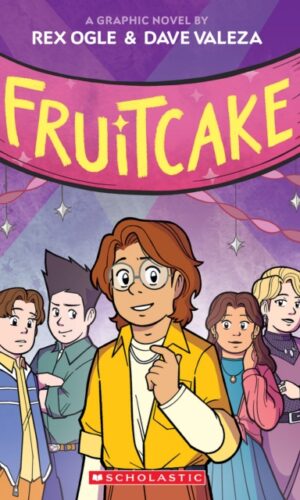 Fruitcake : a graphic novel - Rex Ogle & Dave Valeza - 9781338575071