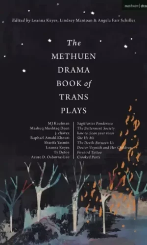 METHUEN DRAMA BOOK OF TRANS PLAYS