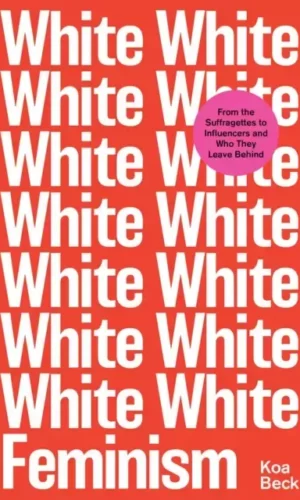 WHITE FEMINISM