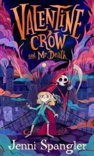 VALENTINE CROW & MR DEATH