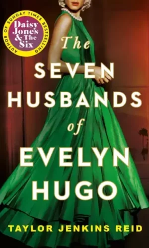 The Seven Husbands of Evelyn Hugo - Taylor Jenkins Reid - 9781398515697
