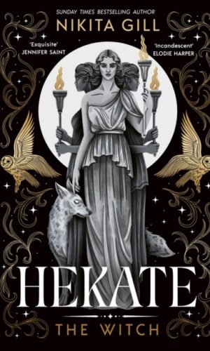 Hekate - The Witch - Nikita Gill - 9781398537187