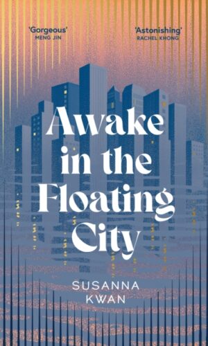 Couverture de AWAKE IN THE FLOATING CITY - 9781398543355
