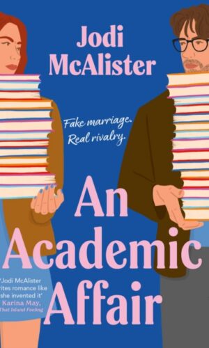 An Academic Affair - Jodi McAlister - 9781398551367
