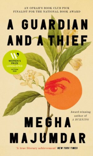 A Guardian and a Thief - Megha Majumdar -  9781398551640