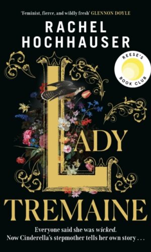 Lady Tremaine - Rachel Hochhauser - 9781398725904 (Trade Paperback)