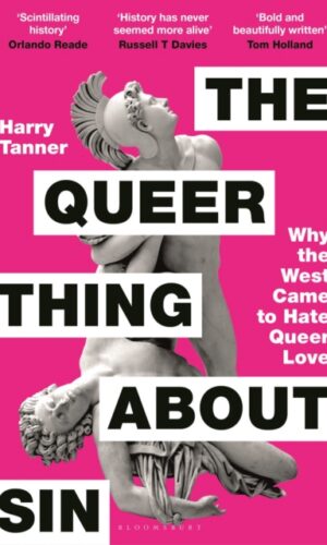 The Queer Thing About Sin - Harry Tanner - 9781399422314