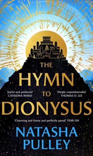 The Hymn to Dionysus - Natasha Pulley - 9781399618670