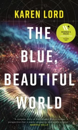 THE BLUE, BEAUTIFUL WORLD