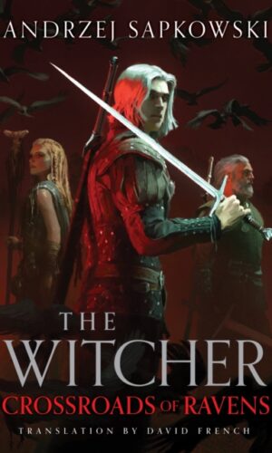 Crossroads of Ravens (Witcher #9) - Andrzej Sapkowski - 9781399633451