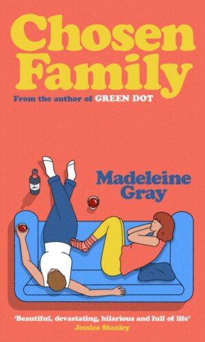 Chosen Family - Madeleine Gray - 9781399636964