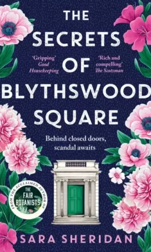 The Secret of Blythswood Square - Sara Sheridan - 9781399701594