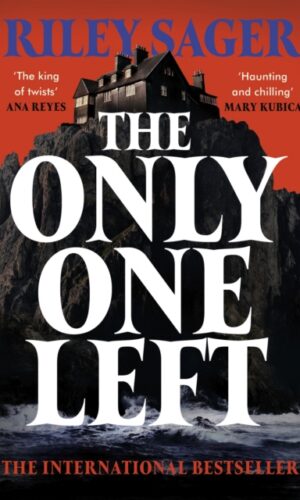 The Only One Left  -Riley Sager - 9781399712378