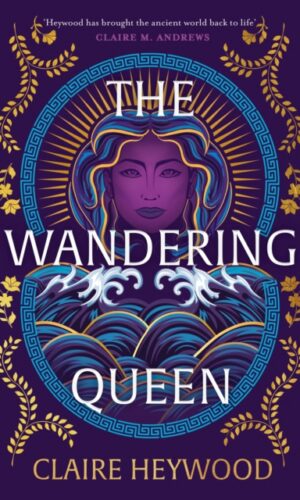 The Wandering Queen - Claire Heywood - 9781399730259