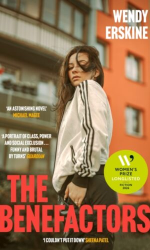 The Benefactors - Wendy Erskine - 9781399741705