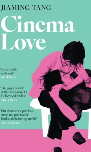 Cinema Love - Jiaming Tang - 9781399810265