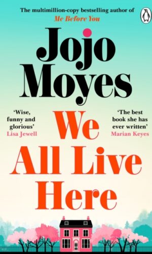 We All Live Here - Jojo Moyes - 9781405943475