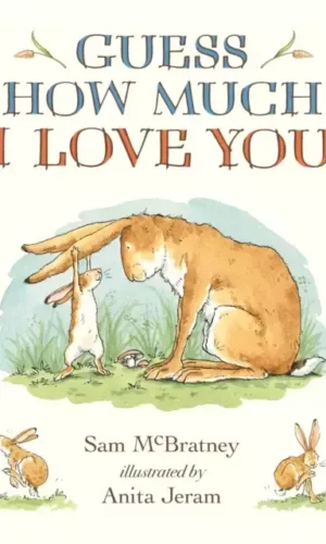 GUESS HOW MUCH I LOVE YOU