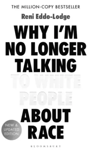 WHY I'M NO LONGER TALKING TO WHITE PEOPLE ABOUT RACE