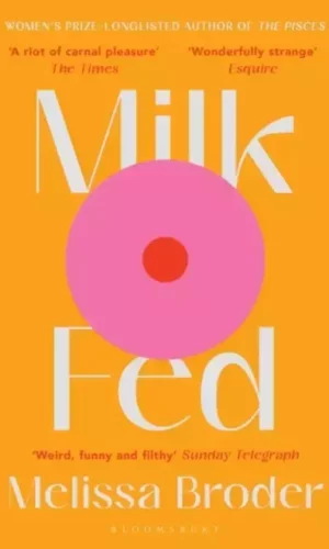 Couverture de Milk Fed de Melissa Broder