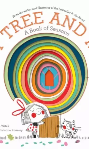 MY TREE AND ME: A BOOK OF SEASONS
