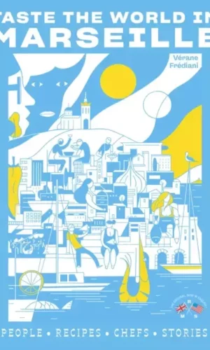 TASTE THE WORLD IN MARSEILLE