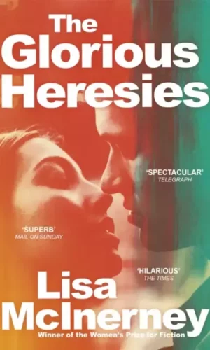 THE GLORIOUS HERESIES