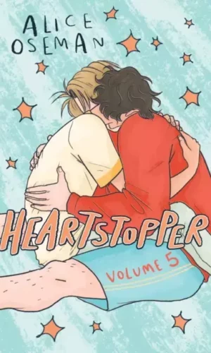 Heartstopper Volume 5 - Alice Oseman - 9781444957655 