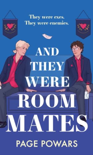 Couverture de And They Were Roommates - Page Powars