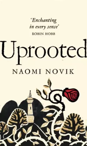 UPROOTED