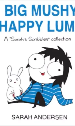 Couverture de 'Big Mushy Happy Lump'