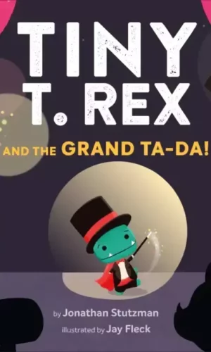 TINY T REX AND THE GRAND TADA!