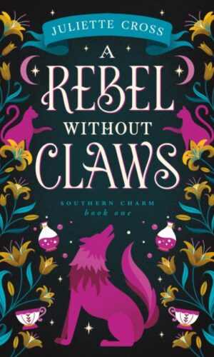 Couverture de A Rebel without Claws - Juliette Cross