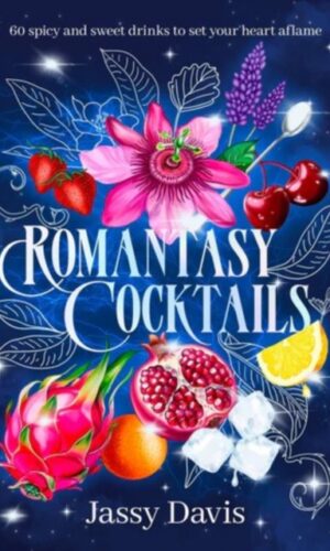 Romantasy Cocktails - Jassy Davis - 9781460768792