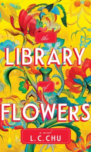 The Library of Flowers - L.C. Chu - 9781464275470