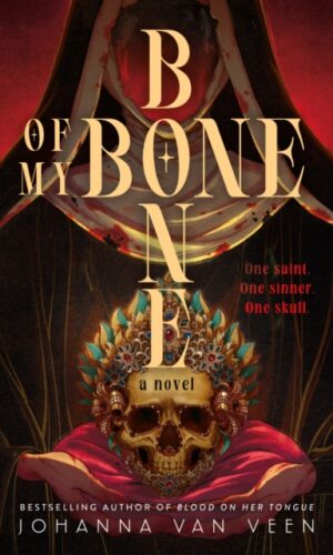 Bone of My Bone - Johanna van Veen - 9781464275517