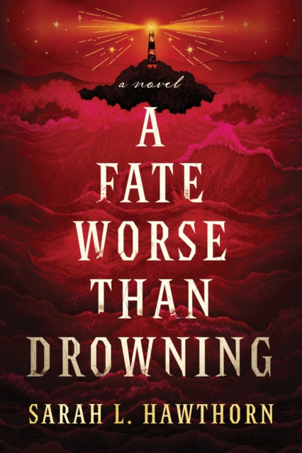 A Fate Worse Than Drowning -Sarah Hawthorn - 9781464291456