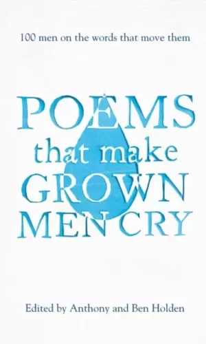 POEMS THAT MAKE GROWN MEN CRY