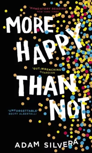 MORE HAPPY THAN NOT