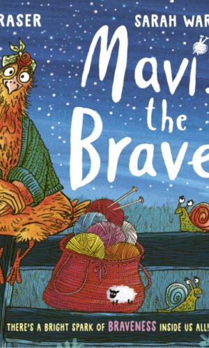 Mavis the Bravest by Lu Fraser & Sarah Warburton